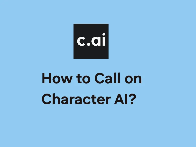 How to Call on Character AI